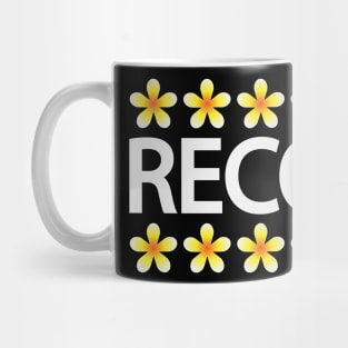 Recover recovering typography design Mug